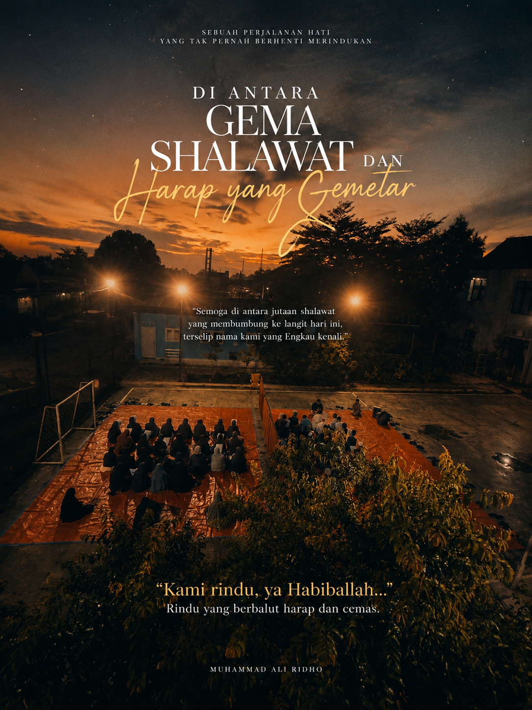Di Antara Gema Shalawat dan Harap yang Gemetar